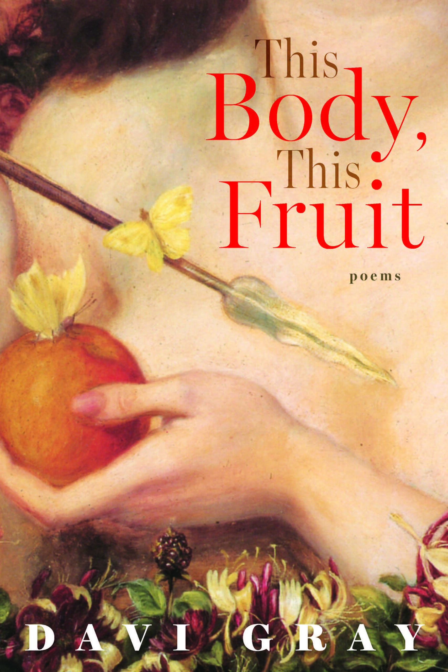 Cover of book, "This Body, This Fruit"