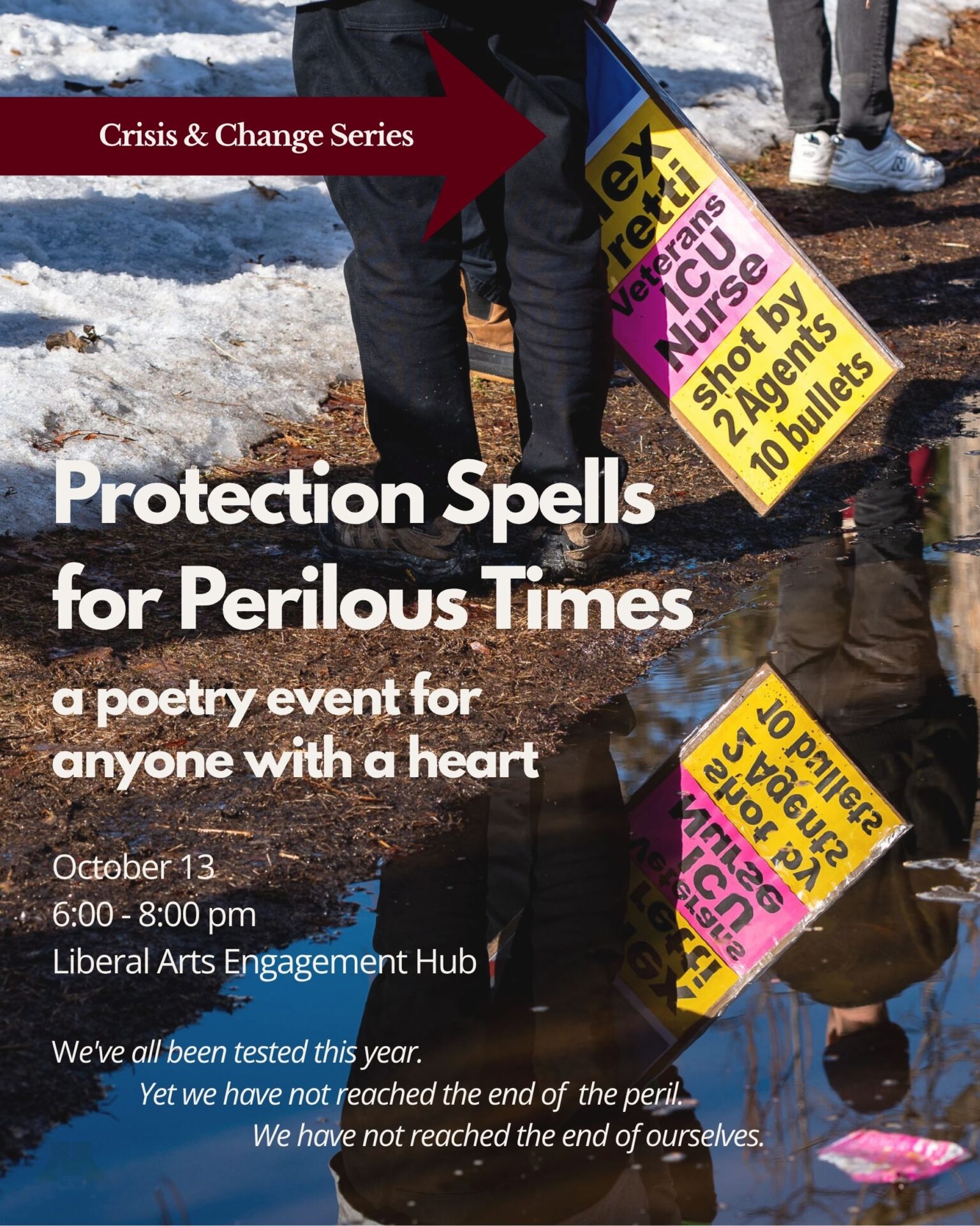 Flyer for Crisis and Change Series with text details of event (see post). Background is a photo of someone holding a sign referencing the murder of Alex Pretti.